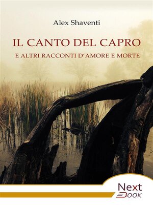 cover image of Il canto del capro e altri racconti d'amore e morte